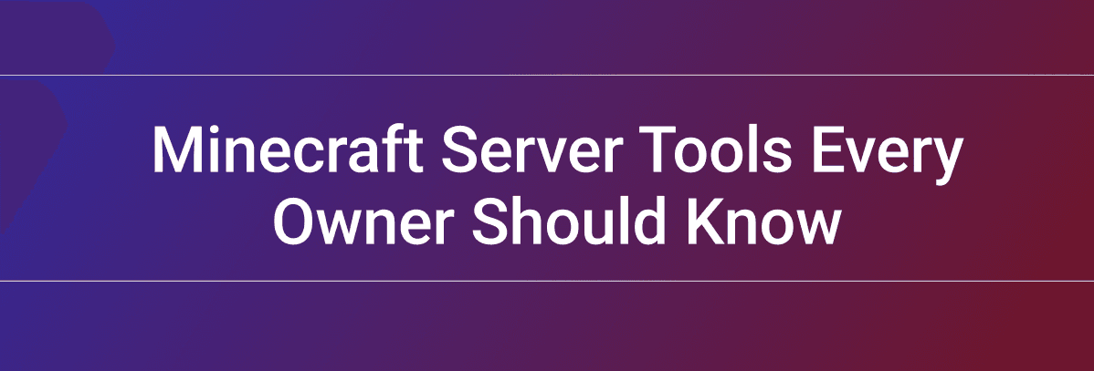 Minecraft server tools
